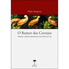 RUMOR DOS CORTEJOS, O